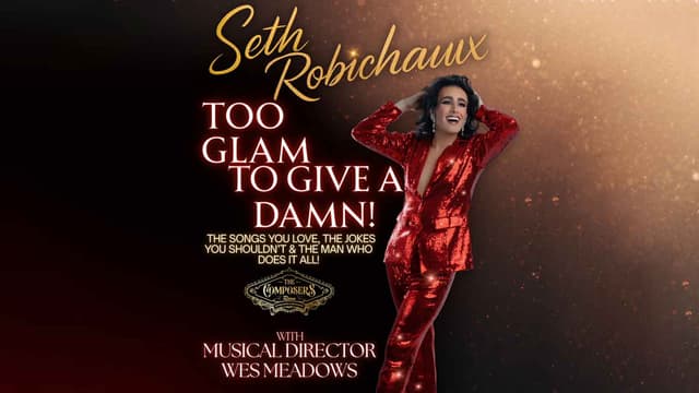 Seth Robichaux - Too Glam To Give a Damn