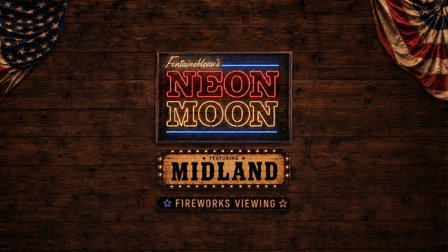 Fontainebleau's Neon Moon with Midland